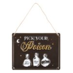 Pick Your Poison Hanging Metal Sign